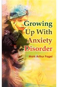 Growing Up with Anxiety Disorder