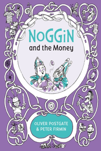 Noggin and the Money