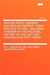 English Party Leaders and English Parties