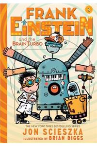 Frank Einstein and the Brainturbo (Frank Einstein Series #3)