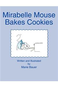 Mirabelle Mouse Bakes Cookies