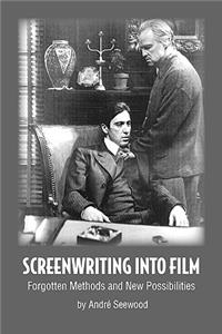 Screenwriting Into Film