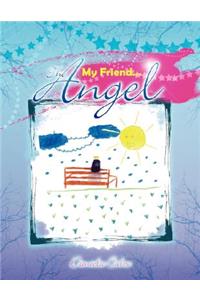 My Friend...the Angel