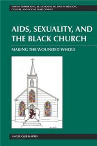 Aids, Sexuality, and the Black Church