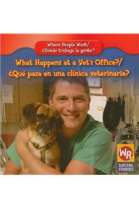 What Happens at a Vet's Office? / ¿Qué Pasa En Una Clínica Veterinaria?