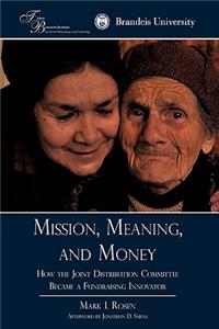 Mission, Meaning, and Money