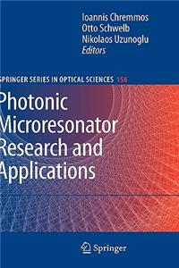 Photonic Microresonator Research and Applications