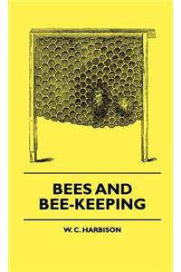 Bees And Bee-Keeping