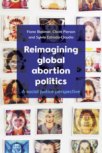 Reimagining Global Abortion Politics