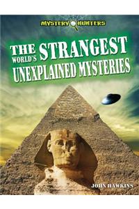 World's Strangest Unexplained Mysteries