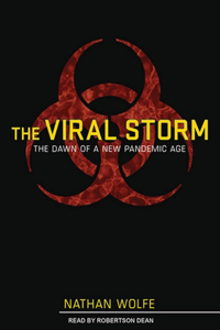 The Viral Storm: The Dawn of a New Pandemic Age