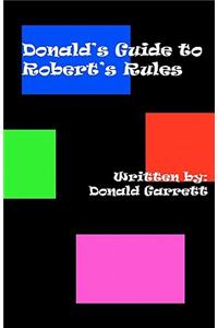 Donald's Guide to Robert's Rules