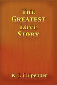The Greatest Love Story