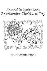 Nana and the Scarlett Lady's Spectacular Christmas Day