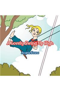 A Lovely Swing Up High