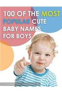 100 of the Most Popular Cute Baby Names for Boys