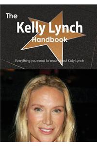 The Kelly Lynch Handbook - Everything You Need to Know about Kelly Lynch