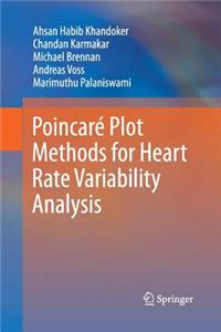 Poincaré Plot Methods for Heart Rate Variability Analysis