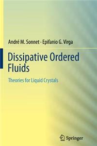 Dissipative Ordered Fluids