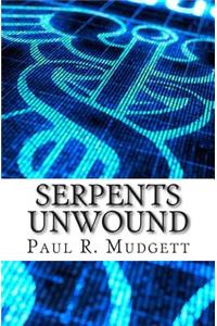 Serpents Unwound