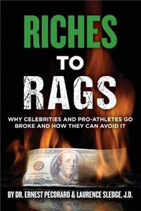 Riches to Rags