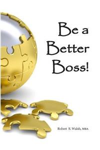Be a Better Boss