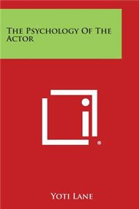 Psychology of the Actor