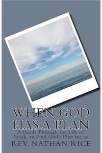 When God has a Plan