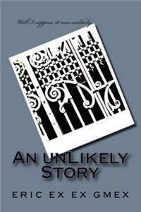 An unLikely Story