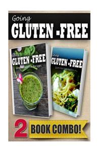 Gluten-Free Green Smoothie Recipes and Gluten-Free Italian Recipes: 2 Book Combo
