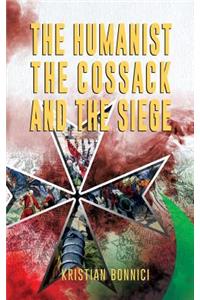 The Humanist The Cossack And The Siege