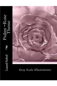 Psalms Rose Theme