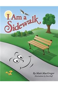 I Am a Sidewalk