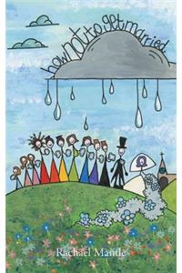 How Not To Get Married