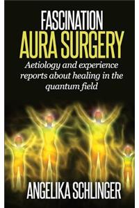 Fascination Aura Surgery