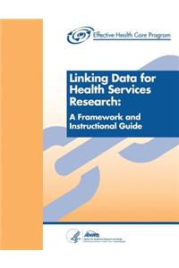 Linking Data for Health Services Research
