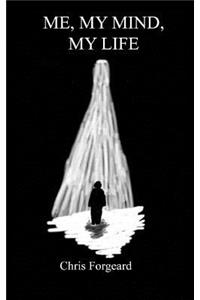 Me My mind My life