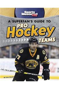 Superfan's Guide to Pro Hockey Teams
