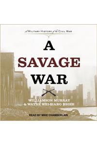 A Savage War