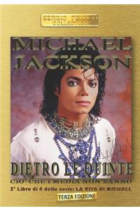 Michael Jackson Dietro Le Quinte