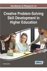 Handbook of Research on Creative Problem-Solving Skill Development in Higher Education