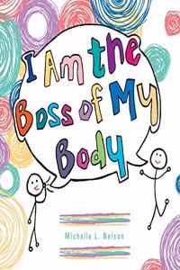 I Am the Boss of My Body