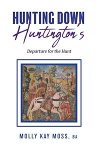 Hunting Down Huntington's