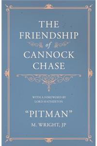 The Friendship of Cannock Chase - With a Foreword by Lord Hatherton