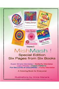 Mishmash! Coloring Book for Everyone Special Edition Six Pages from Six Books Volume 3