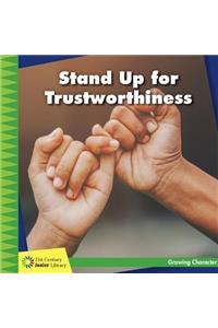 Stand Up for Trustworthiness