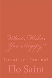 What Makes You Happy?