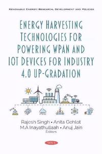 Energy Harvesting Technologies for Powering WPAN and IoT Devices for Industry 4.0 Up-Gradation