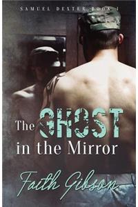 The Ghost in the Mirror