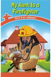 My Aunt Is a Firefighter